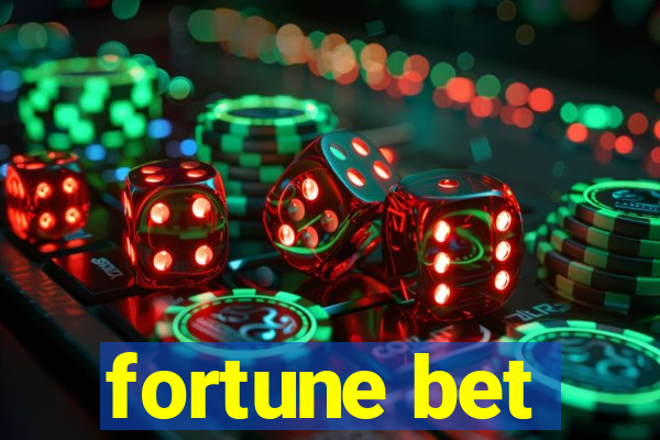 fortune bet